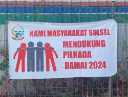 Kami Masyarakat SULSEL InsyaAllah Pasti Dukung Pilkada Damai 2024
